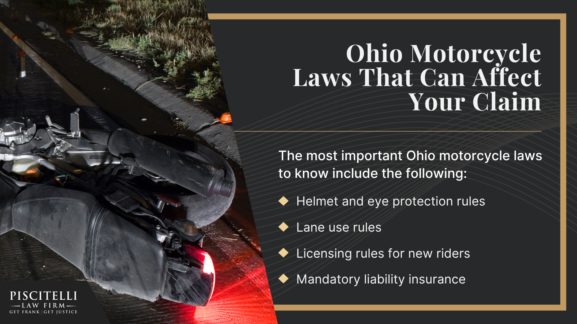 Why Hire a Cleveland Motorcycle Accident Lawyer; Do You Have a Motorcycle Accident Case; Ohio Motorcycle Laws That Can Affect Your Claim