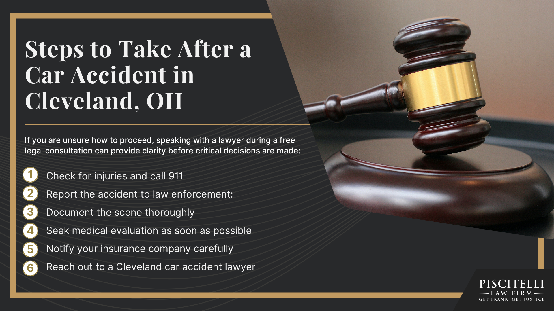 Why Should You Hire a Cleveland Car Accident Lawyer; When You May Have a Valid Car Accident Claim in Ohio; Ohio Car Accident Laws That Affect Your Case; Steps to Take After a Car Accident in Cleveland, OH