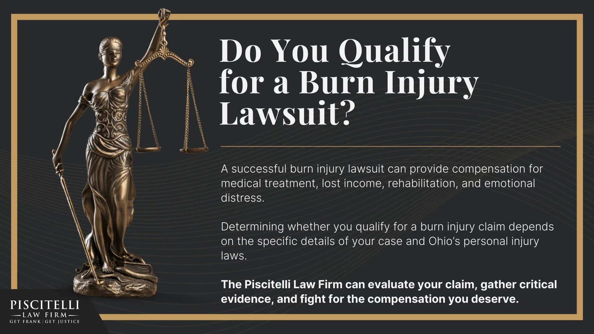 Meet Our Founder and Experienced Slip and Fall Attorney_ Frank Piscitelli; What to Do After Suffering a Severe Burn Injury in Cleveland, OH; The Legal Process for Burn Injury Claims in Ohio; Categories and Types of Burn Injuries; Do You Qualify for a Burn Injury Lawsuit