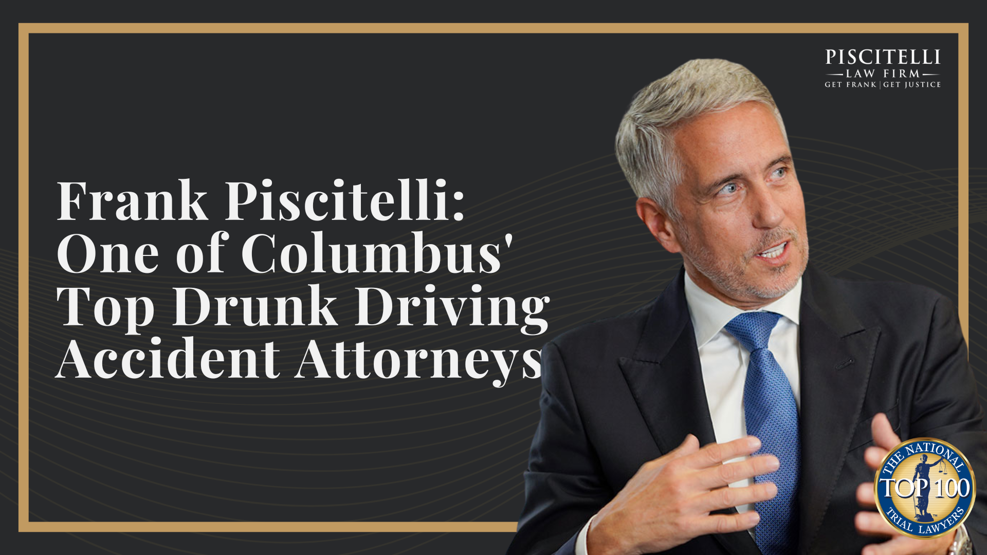 Frank Piscitelli One of Columbus' Top Drunk Driving Accident Attorneys