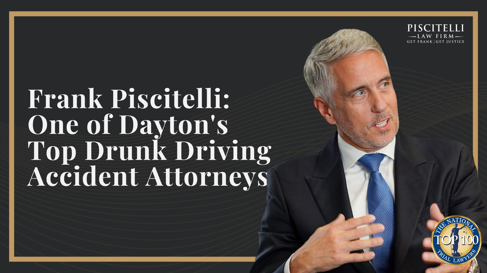 Frank Piscitelli_ One of Dayton's Top Drunk Driving Accident Attorneys