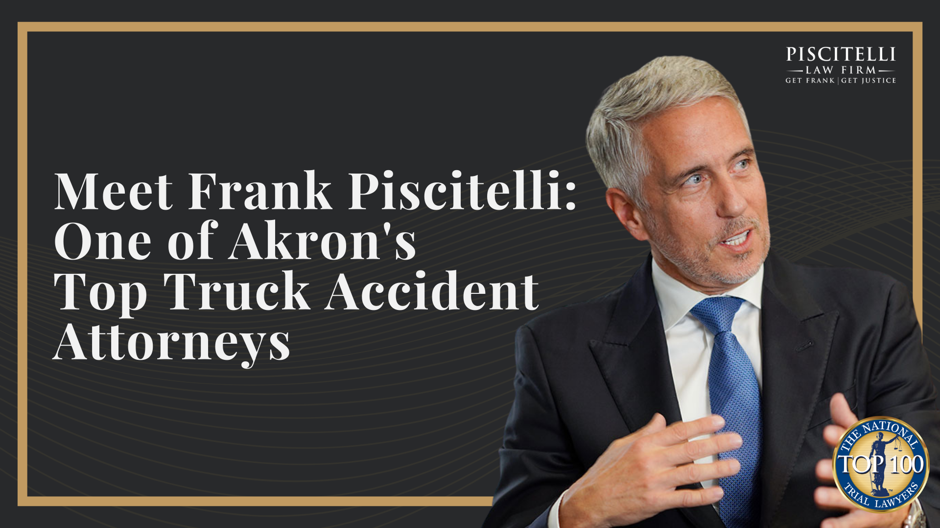 Meet Frank Piscitelli_ One of Akron's Top Truck Accident Attorneys