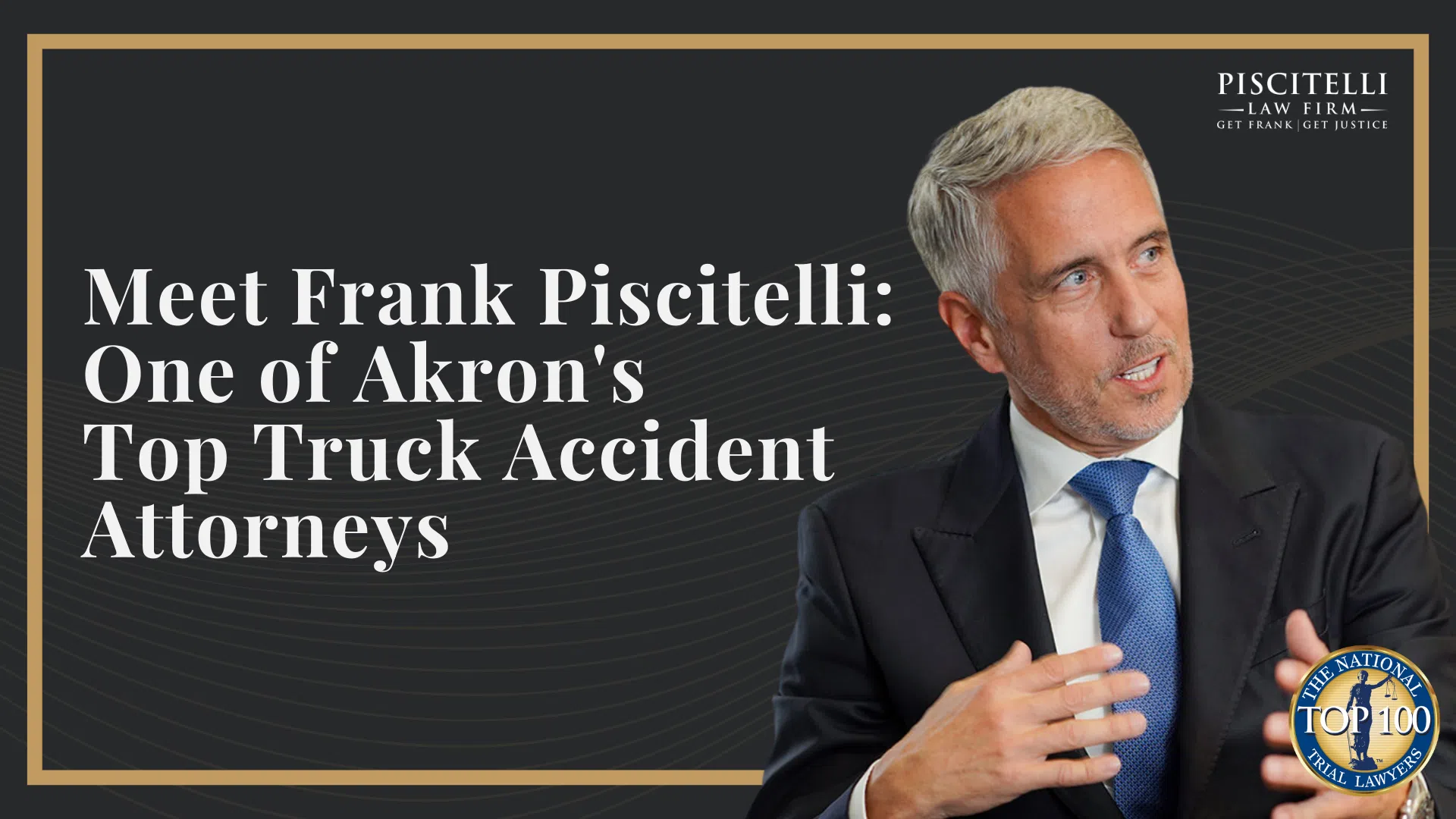 Meet Frank Piscitelli_ One of Akron's Top Truck Accident Attorneys