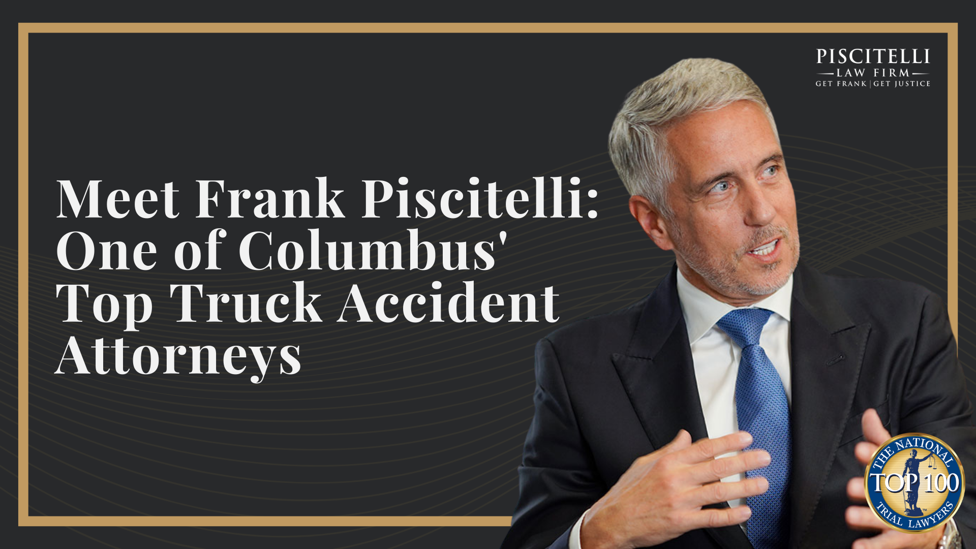 Meet Frank Piscitelli_ One of Columbus' Top Truck Accident Attorneys