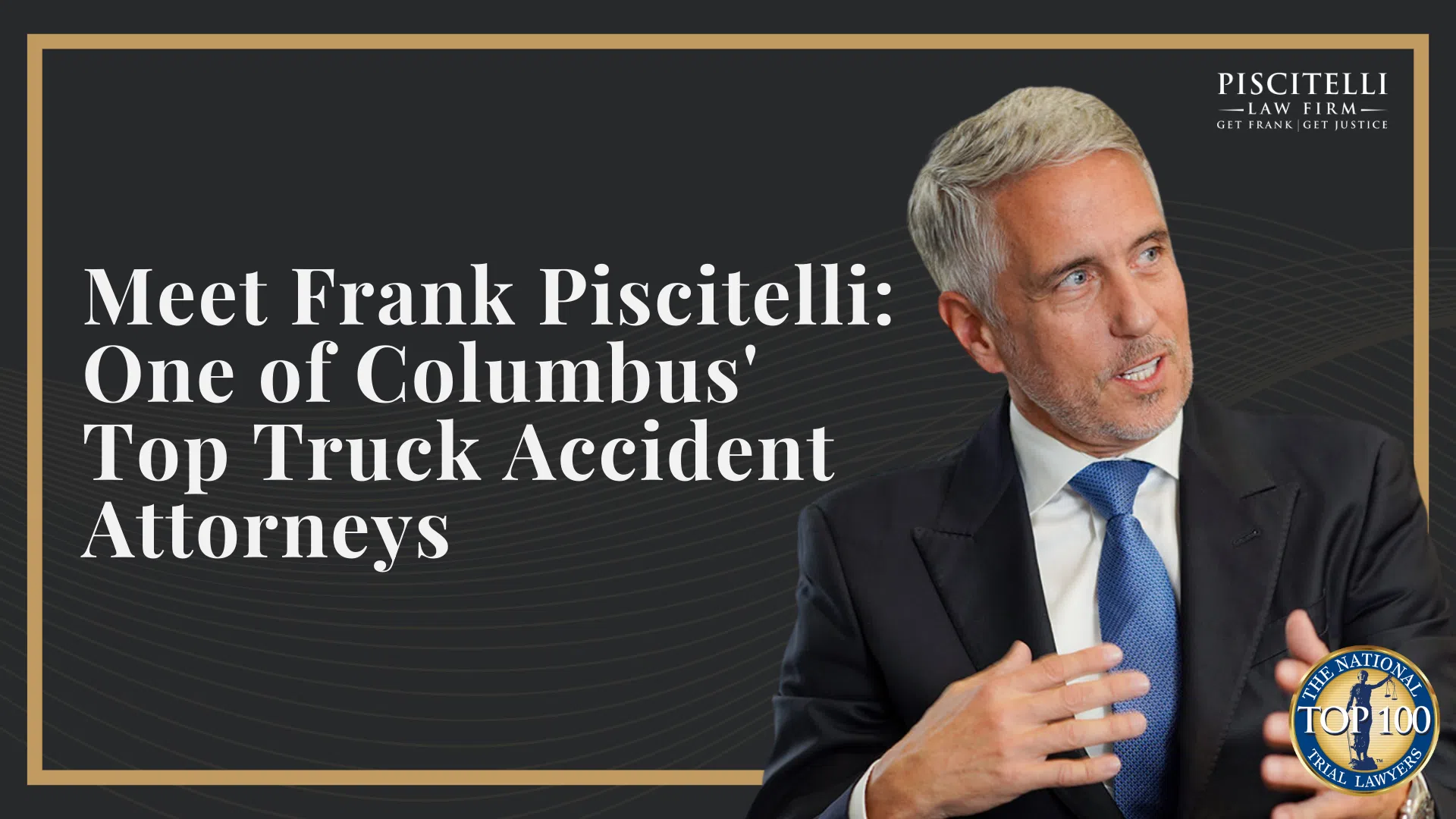 Meet Frank Piscitelli_ One of Columbus' Top Truck Accident Attorneys