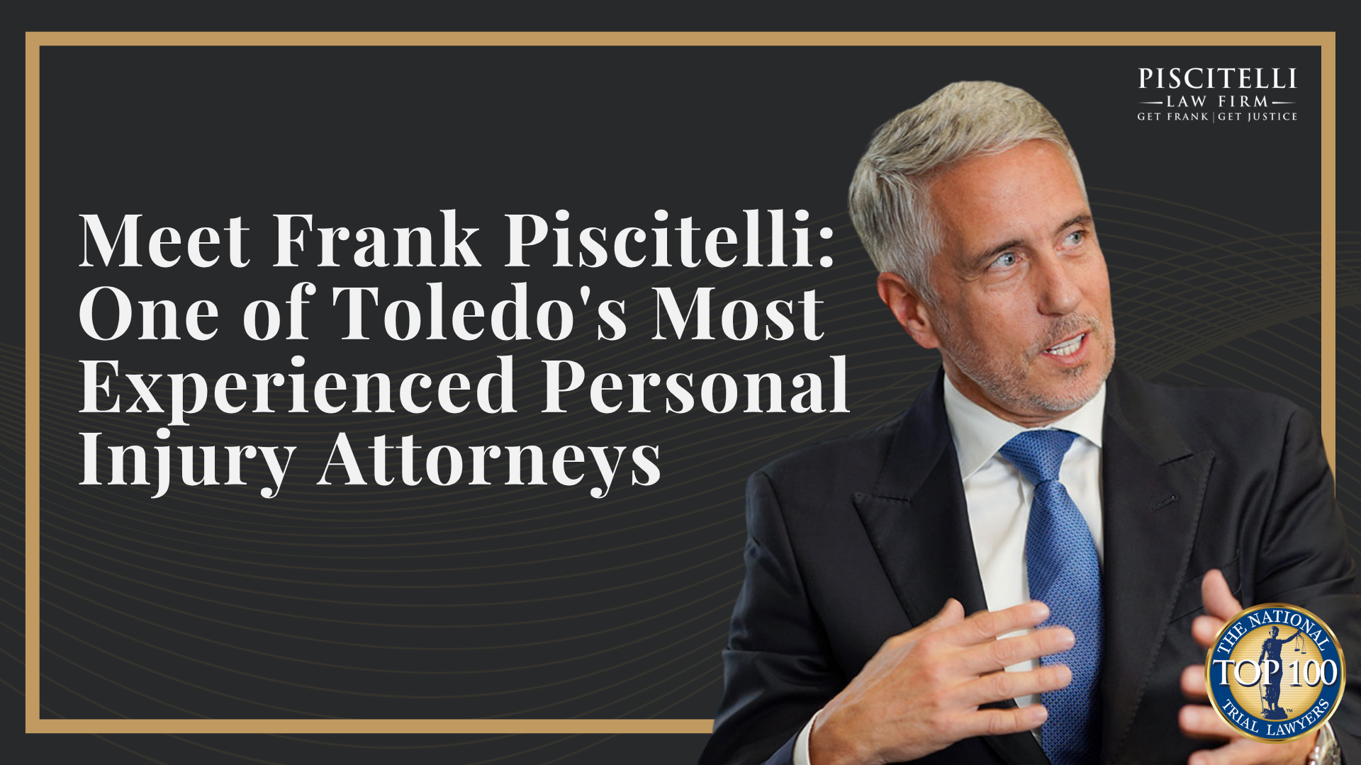 Meet Frank Piscitelli_ One of Toledo's Most Experienced Personal Injury Attorneys