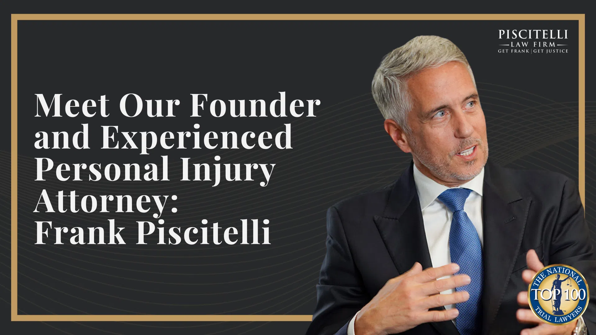 Meet Our Founder and Experienced Personal Injury Attorney_ Frank Piscitelli
