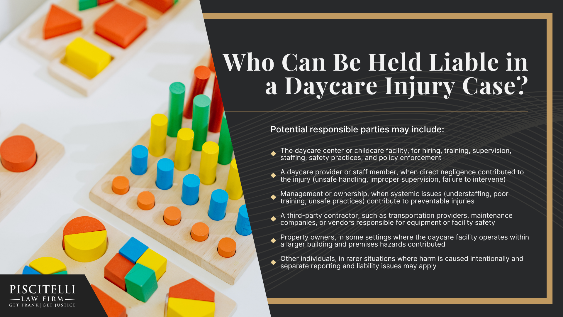 The Piscitelli Law Firm: Your Cleveland Daycare Injury Lawyer; Do You Have a Daycare Injury Case; Who Can Be Held Liable in a Daycare Injury Case