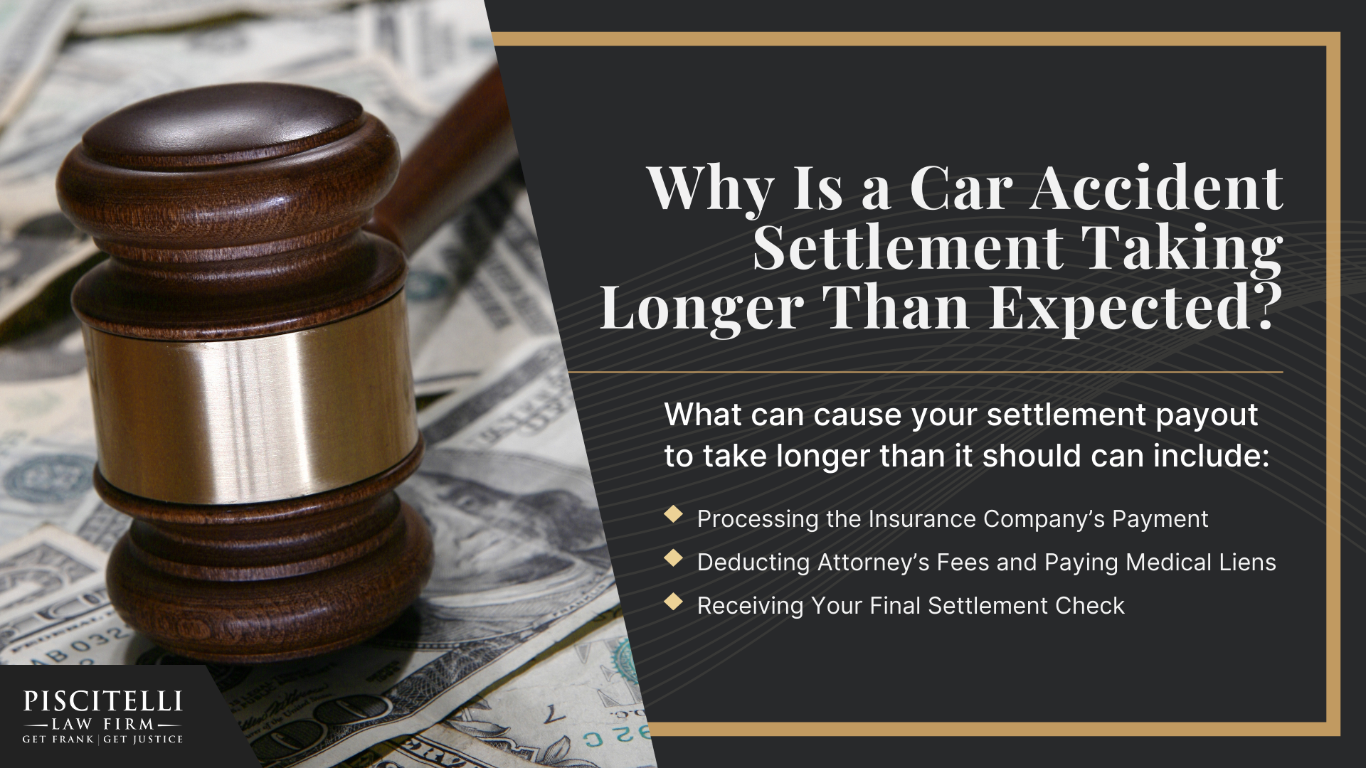 The Car Accident Claim Process; When a Car Accident Case Turns Into a Car Accident Lawsuit; Factors That Affect Your Car Accident Lawsuit Timeline; How Long After a Car Accident Settlement Agreement Do You Get Paid; Why Is a Car Accident Settlement Taking Longer Than Expected