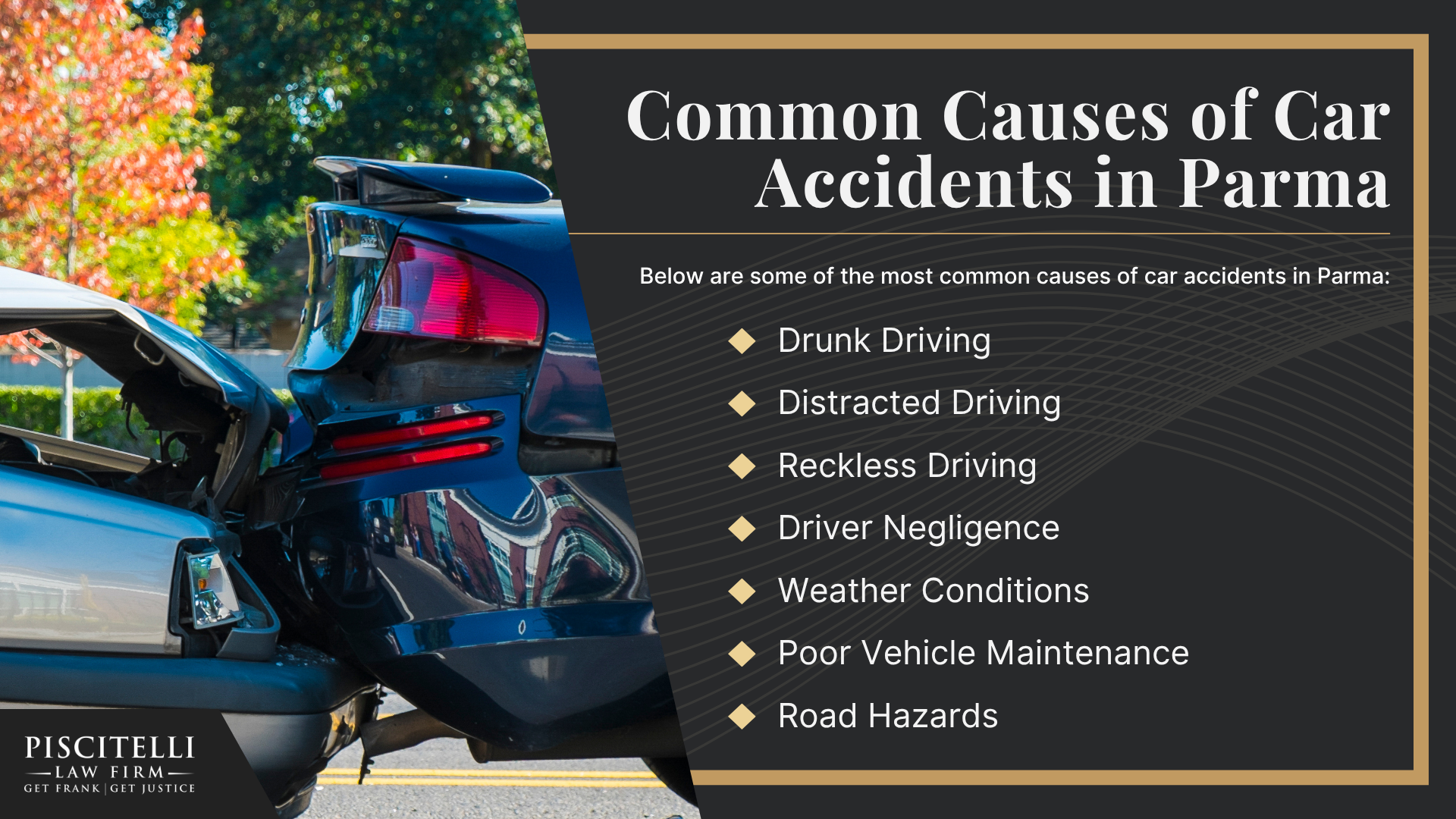 Meet Our Founder and Experienced Car Accident Attorney_ Frank Piscitelli; The Legal Process for Car Accident Claims in Ohio Explained; Gathering Evidence for a Car Accident Claim; Damages in Car Accident Cases Explained; Common Car Accident Injuries; Common Causes of Car Accidents in Parma