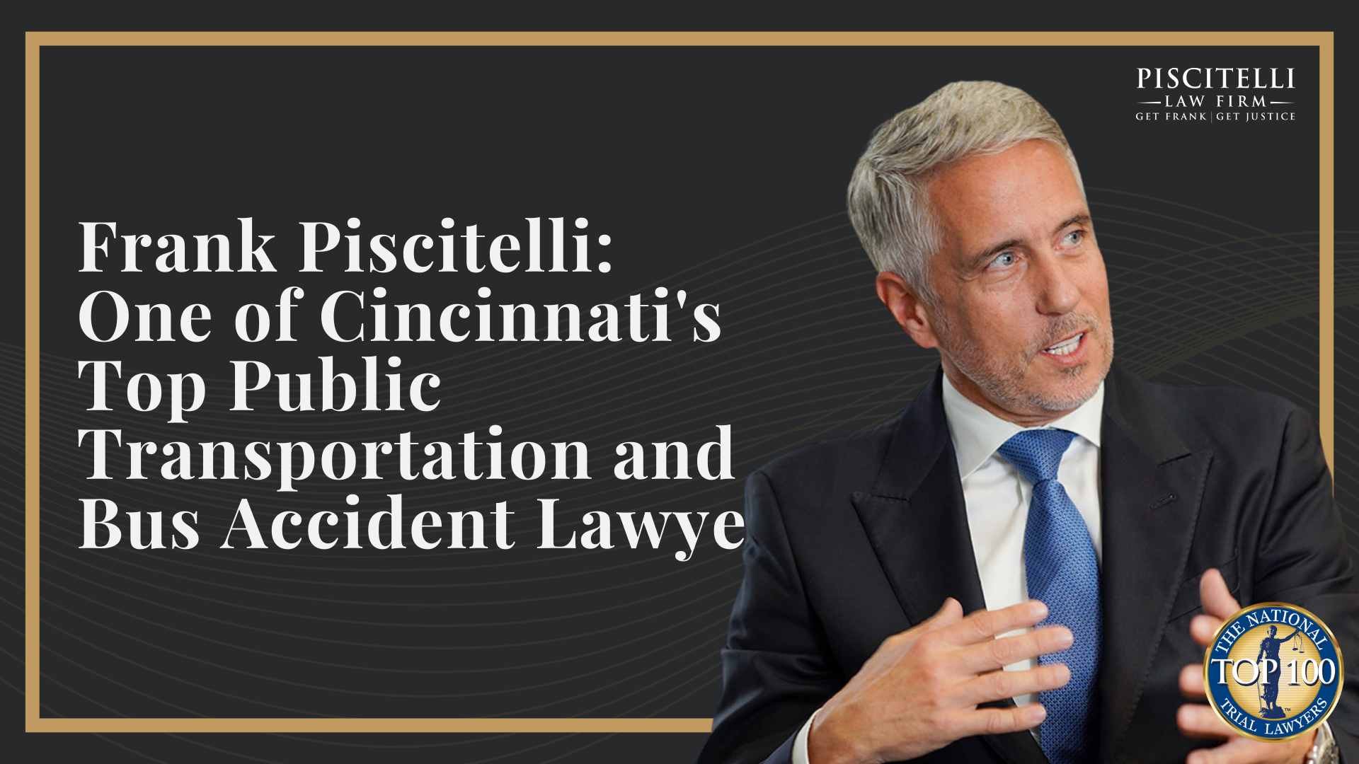 Frank Piscitelli_ One of Cincinnati's Top Public Transportation and Bus Accident Lawyers