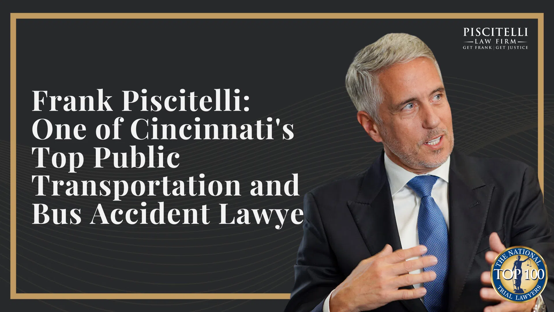 Frank Piscitelli_ One of Cincinnati's Top Public Transportation and Bus Accident Lawyers