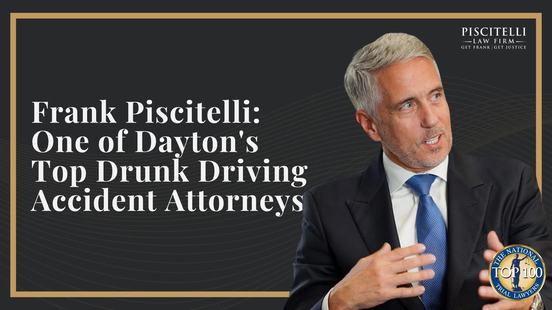 Frank Piscitelli_ One of Dayton's Top Drunk Driving Accident Attorneys