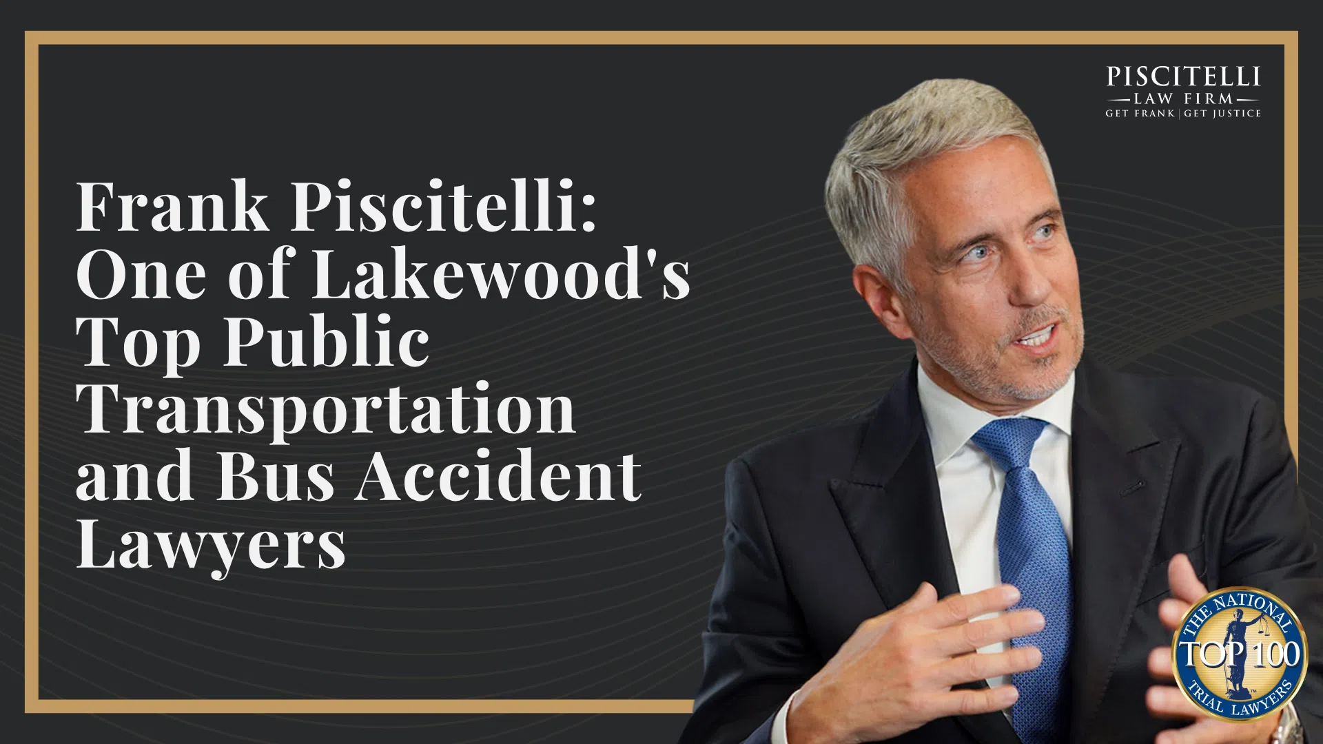 Frank Piscitelli_ One of Lakewood's Top Public Transportation and Bus Accident Lawyers