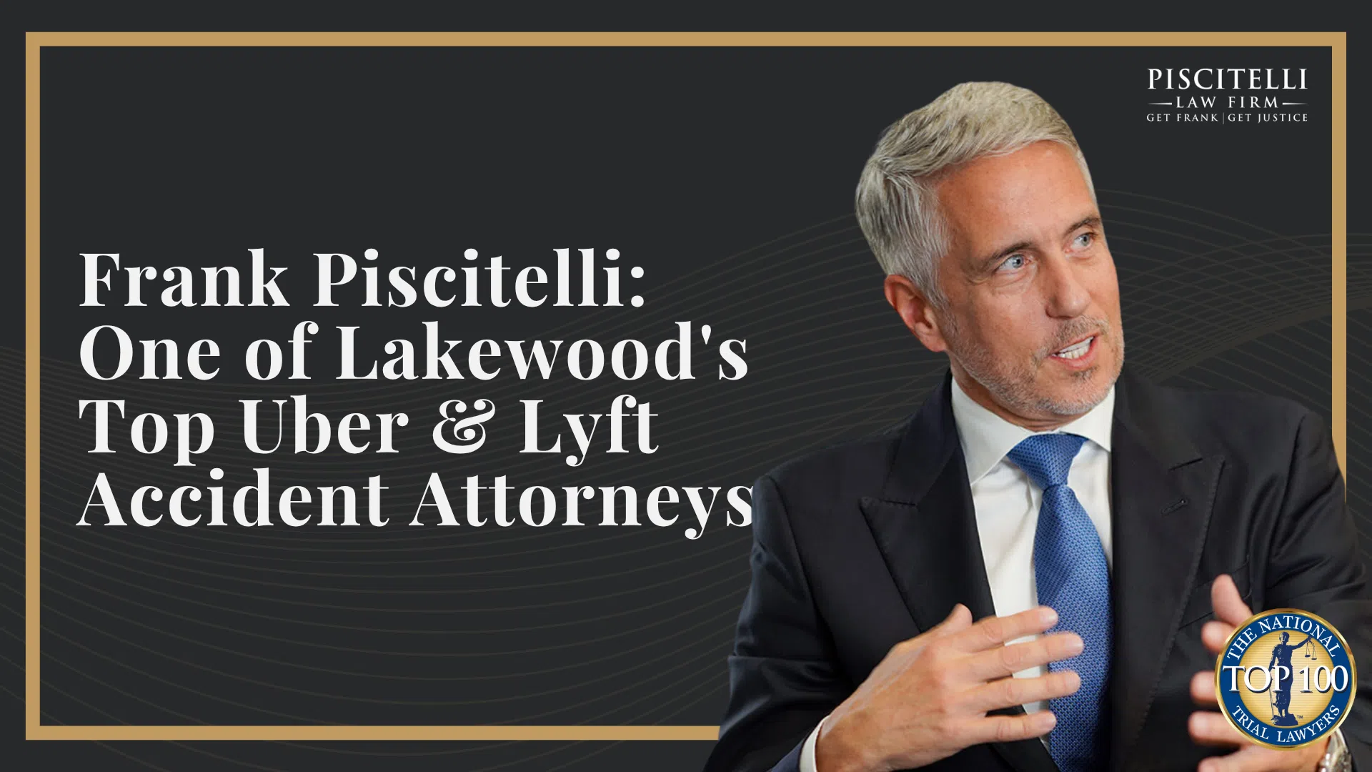 Frank Piscitelli_ One of Lakewood's Top Uber & Lyft Accident Attorneys