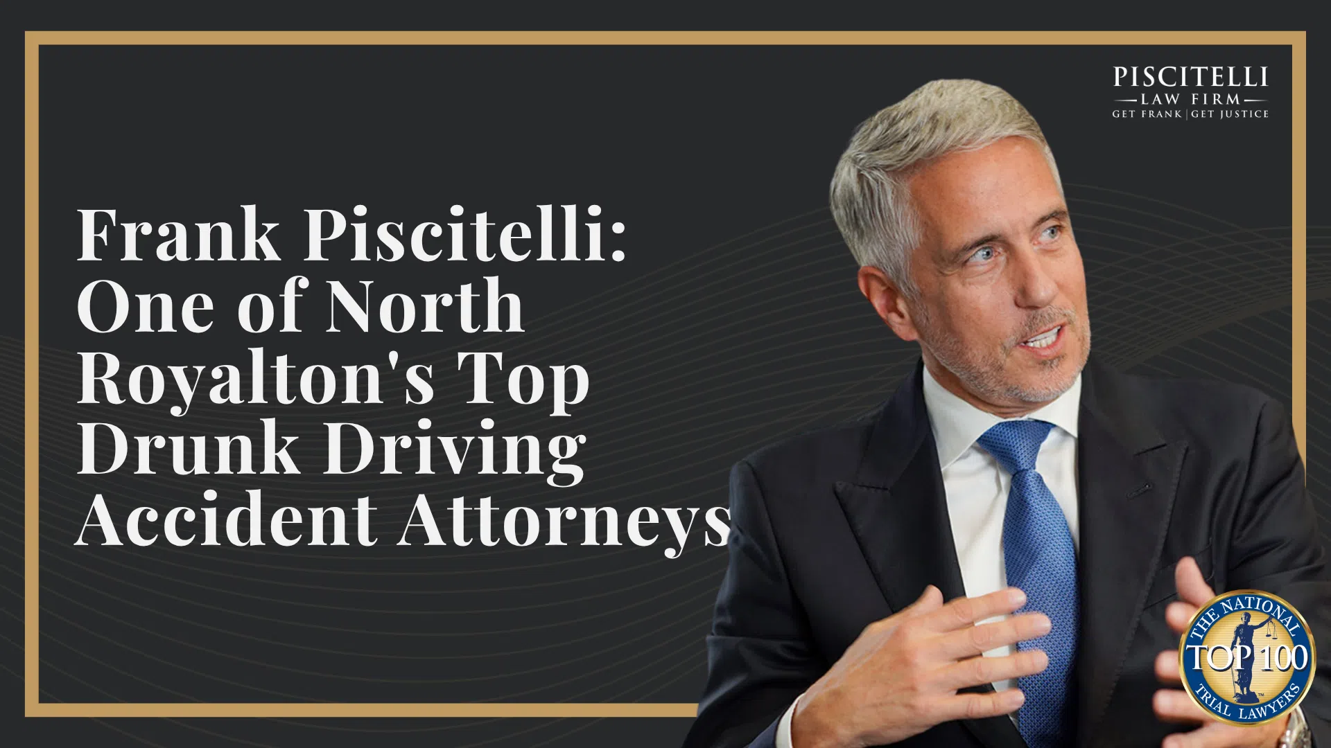 Frank Piscitelli_ One of North Royalton's Top Drunk Driving Accident Attorneys