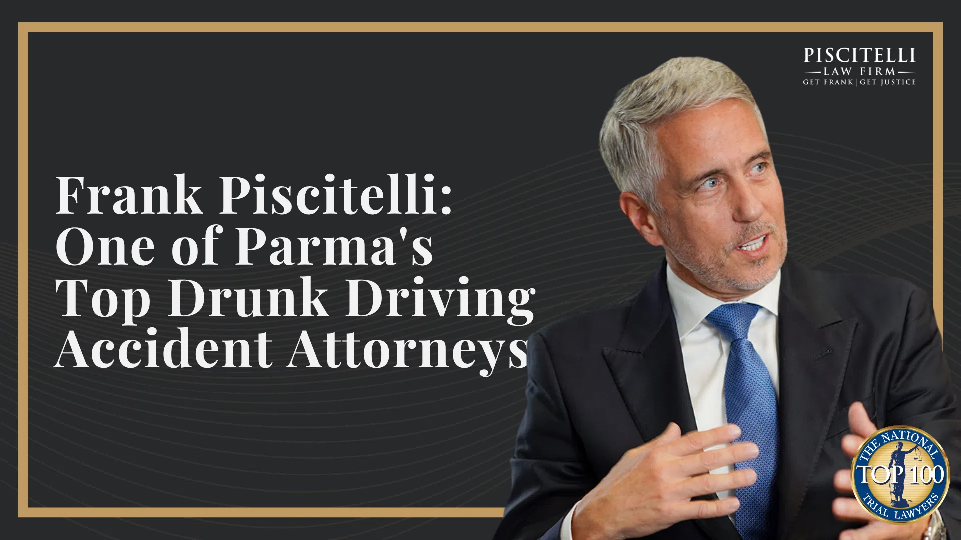 Frank Piscitelli_ One of Parma's Top Drunk Driving Accident Attorneys
