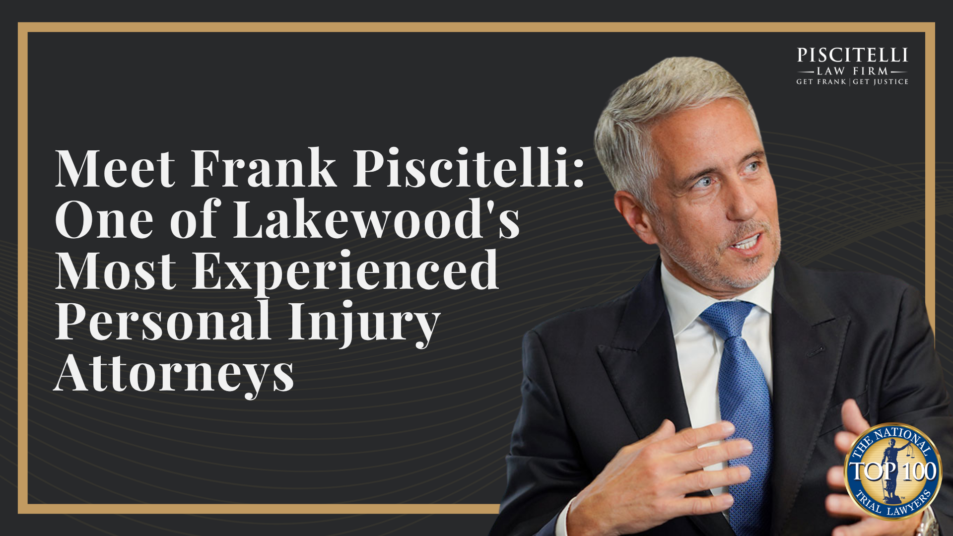 Meet Frank Piscitelli_ One of Lakewood's Most Experienced Personal Injury Attorneys