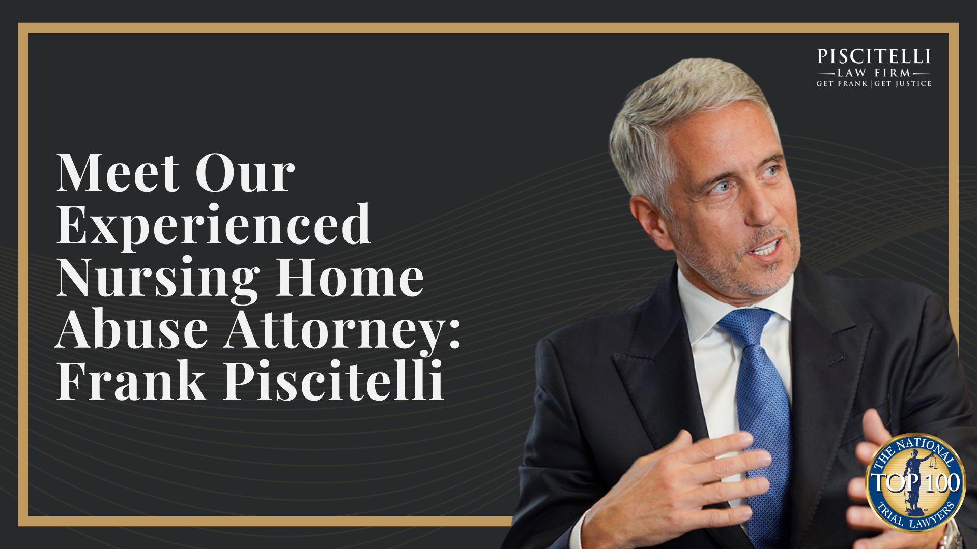 Meet Our Experienced Nursing Home Abuse Attorney_ Frank Piscitelli