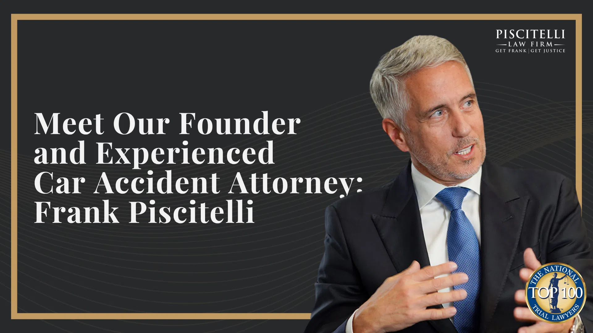 Meet Our Founder and Experienced Car Accident Attorney_ Frank Piscitelli