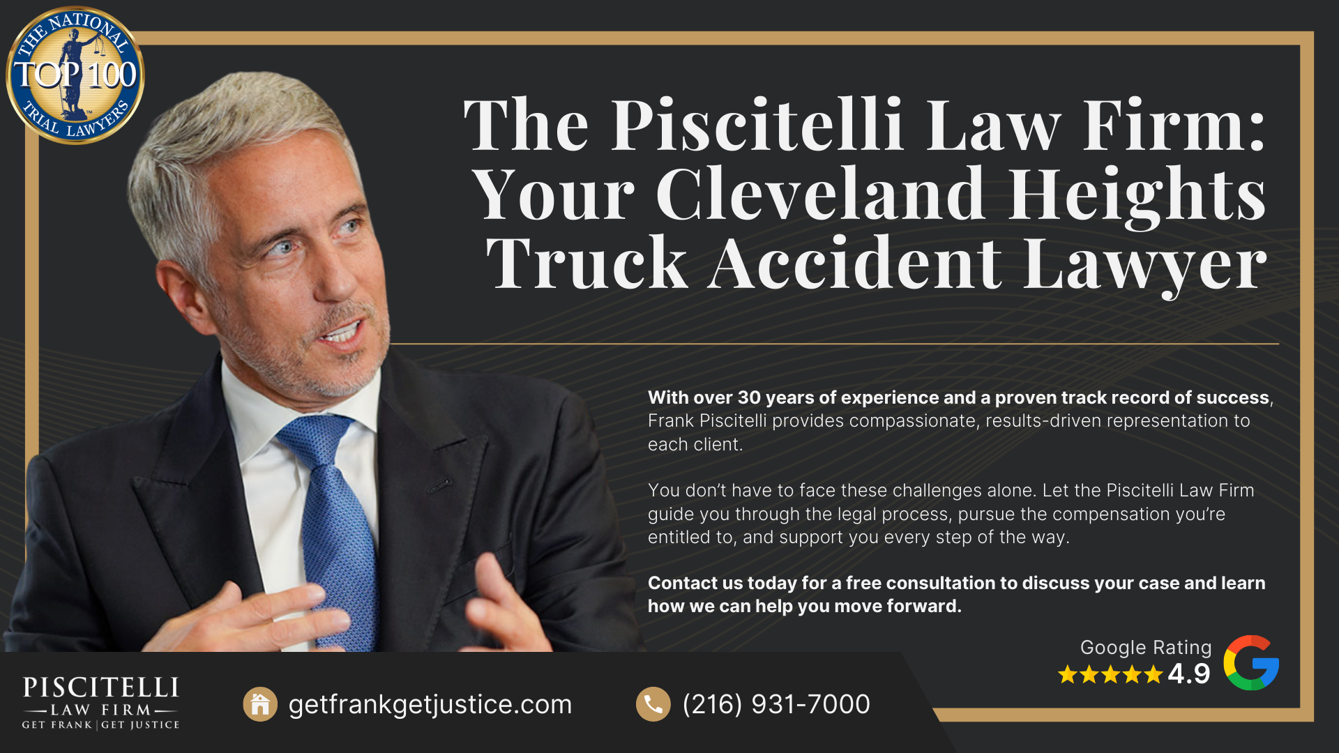 Meet Frank Piscitelli_ One of Cleveland Heights's Top Truck Accident Attorneys; Meet Frank Piscitelli_ One of Cleveland Heights's Top Truck Accident AttorneysMeet Frank Piscitelli_ One of Cleveland Heights's Top Truck Accident Attorneys; What To Do After a Truck Accident in Cleveland Heights, OH; Gather Evidence for Your Truck Accident Claim; Common Damages in Truck Accident Claims; Who Can Be Held Liable in a Truck Accident Case; The Legal Process for Truck Accident Cases in Ohio; Common Causes of Truck Accidents; Common Truck Accident Injuries; The Piscitelli Law Firm_ Your Cincinnati Truck Accident Lawyer