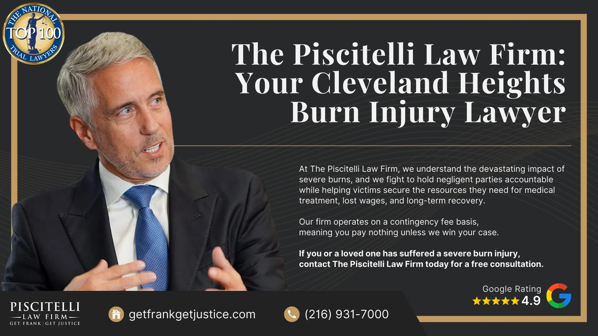Meet Frank Piscitelli_ One of Akron's Most Experienced Personal Injury Attorneys; What to Do After Suffering a Severe Burn Injury in Cleveland Heights, OH; Gather Evidence for Your Burn Injury Claim; Common Damages in Personal Injury Cases Involving Severe Burns; The Legal Process for Burn Injury Claims in Ohio; Categories and Types of Burn Injuries; Do You Qualify for a Burn Injury Lawsuit; The Piscitelli Law Firm_ Your Cleveland Heights Burn Injury Lawyer
