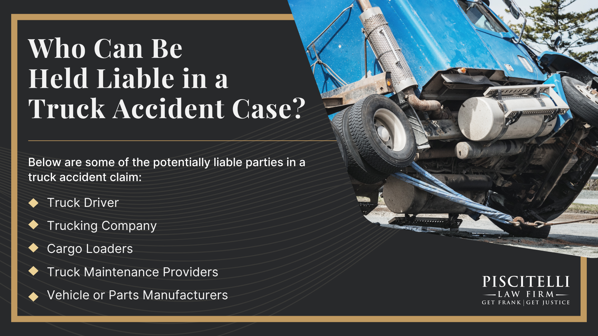 Meet Frank Piscitelli_ One of Parma's Top Truck Accident Attorneys; What To Do After a Truck Accident in Parma, OH; Gather Evidence for Your Truck Accident Claim; Common Damages in Truck Accident Claims; Who Can Be Held Liable in a Truck Accident Case