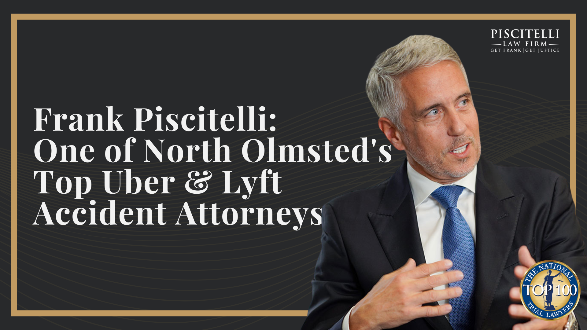 Frank Piscitelli One of North Olmsted's Top Uber & Lyft Accident Attorneys