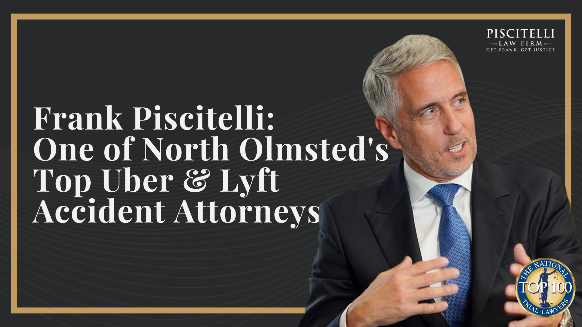 Frank Piscitelli One of North Olmsted's Top Uber & Lyft Accident Attorneys