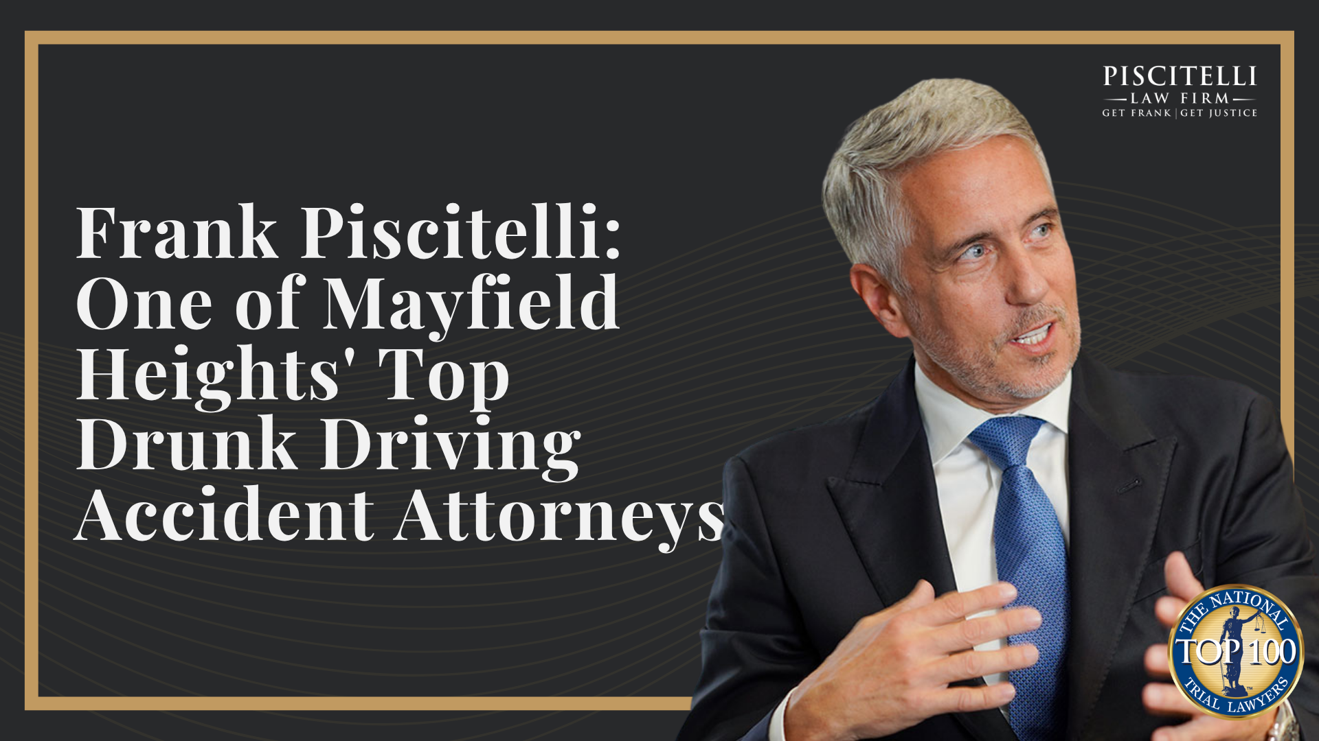 Frank Piscitelli_ One of Mayfield Heights' Top Drunk Driving Accident Attorneys