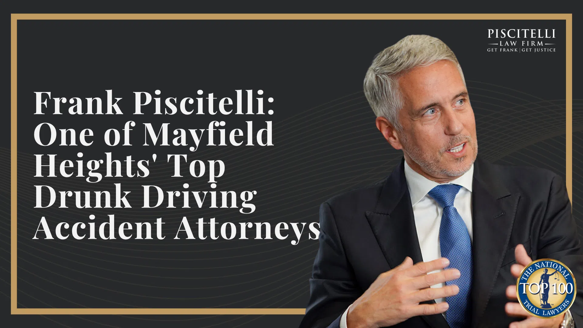 Frank Piscitelli_ One of Mayfield Heights' Top Drunk Driving Accident Attorneys