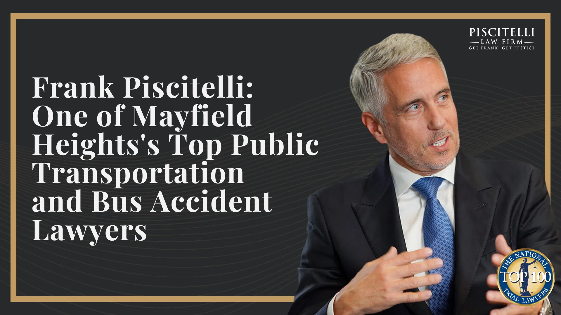 Frank Piscitelli_ One of Mayfield Heights's Top Public Transportation and Bus Accident Lawyers