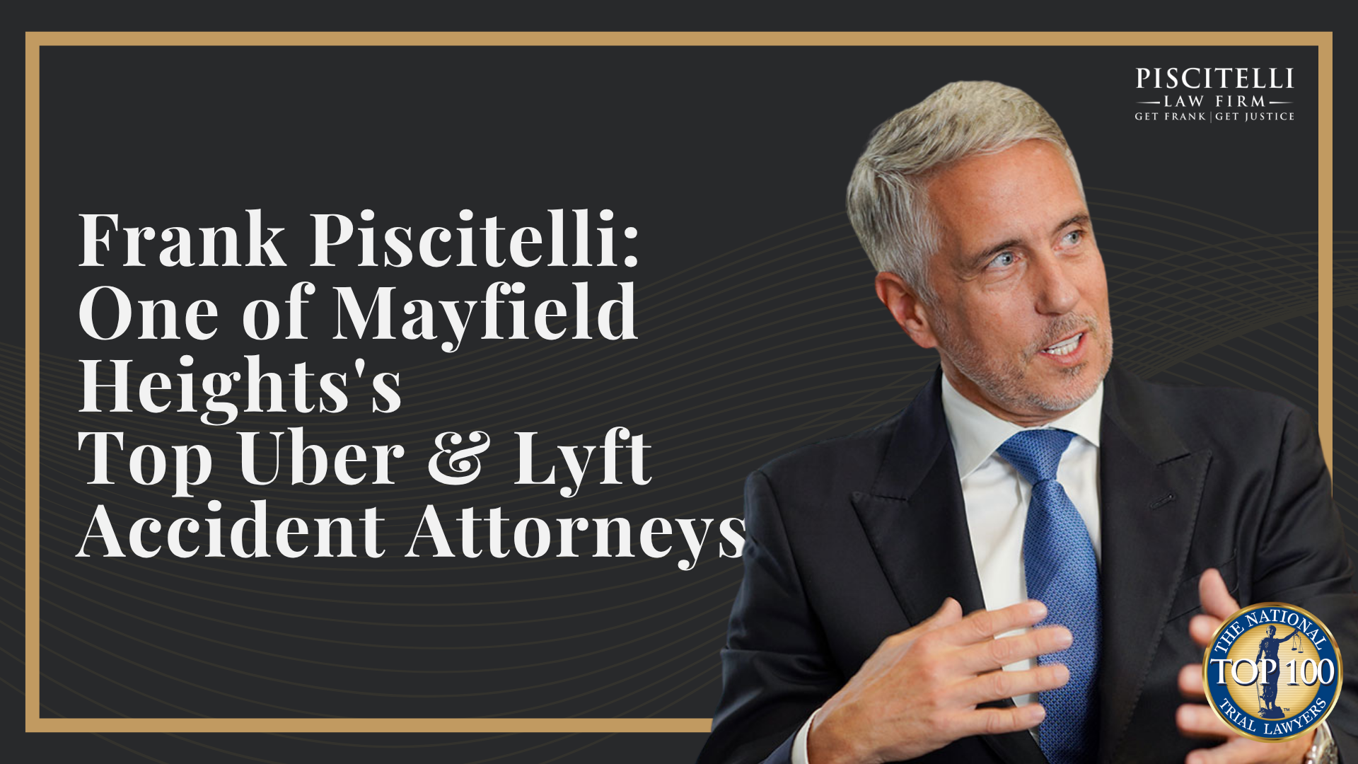 Frank Piscitelli_ One of Mayfield Heights's Top Uber & Lyft Accident Attorneys
