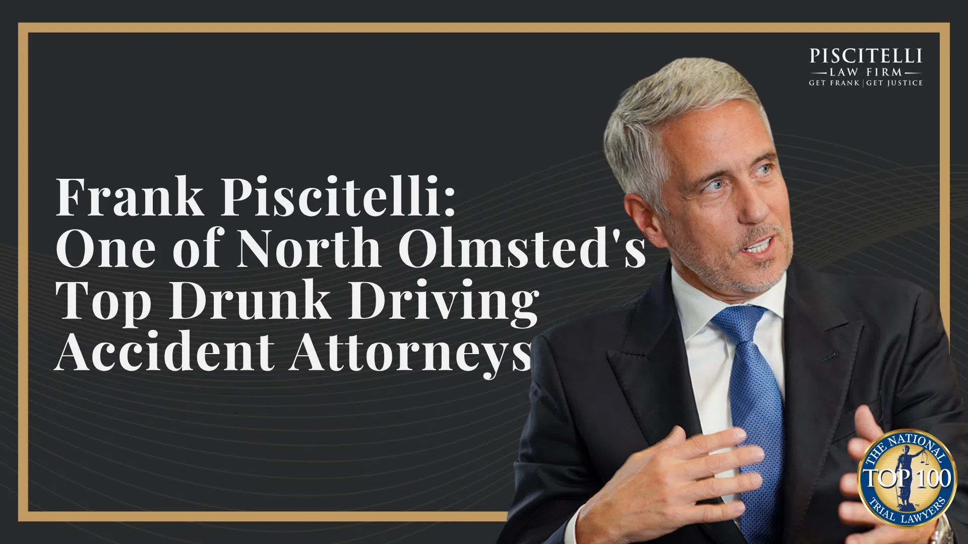 Frank Piscitelli_ One of North Olmsted's Top Drunk Driving Accident Attorneys