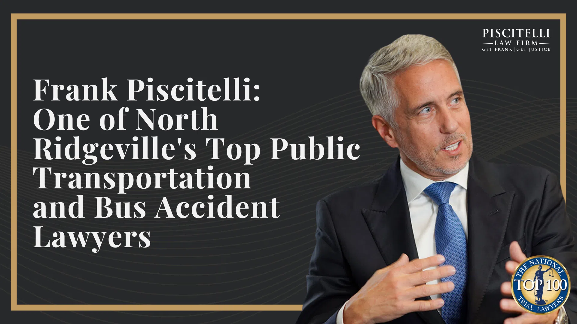 Frank Piscitelli_ One of North Ridgeville's Top Public Transportation and Bus Accident Lawyers