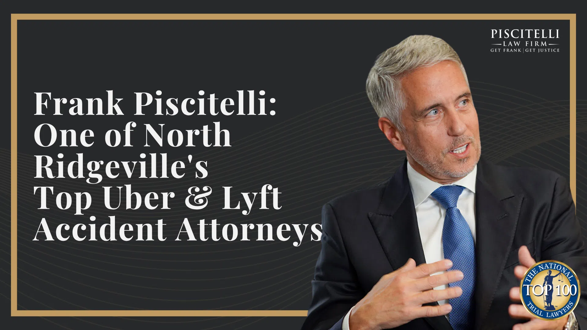 Frank Piscitelli_ One of North Ridgeville's Top Uber & Lyft Accident Attorneys
