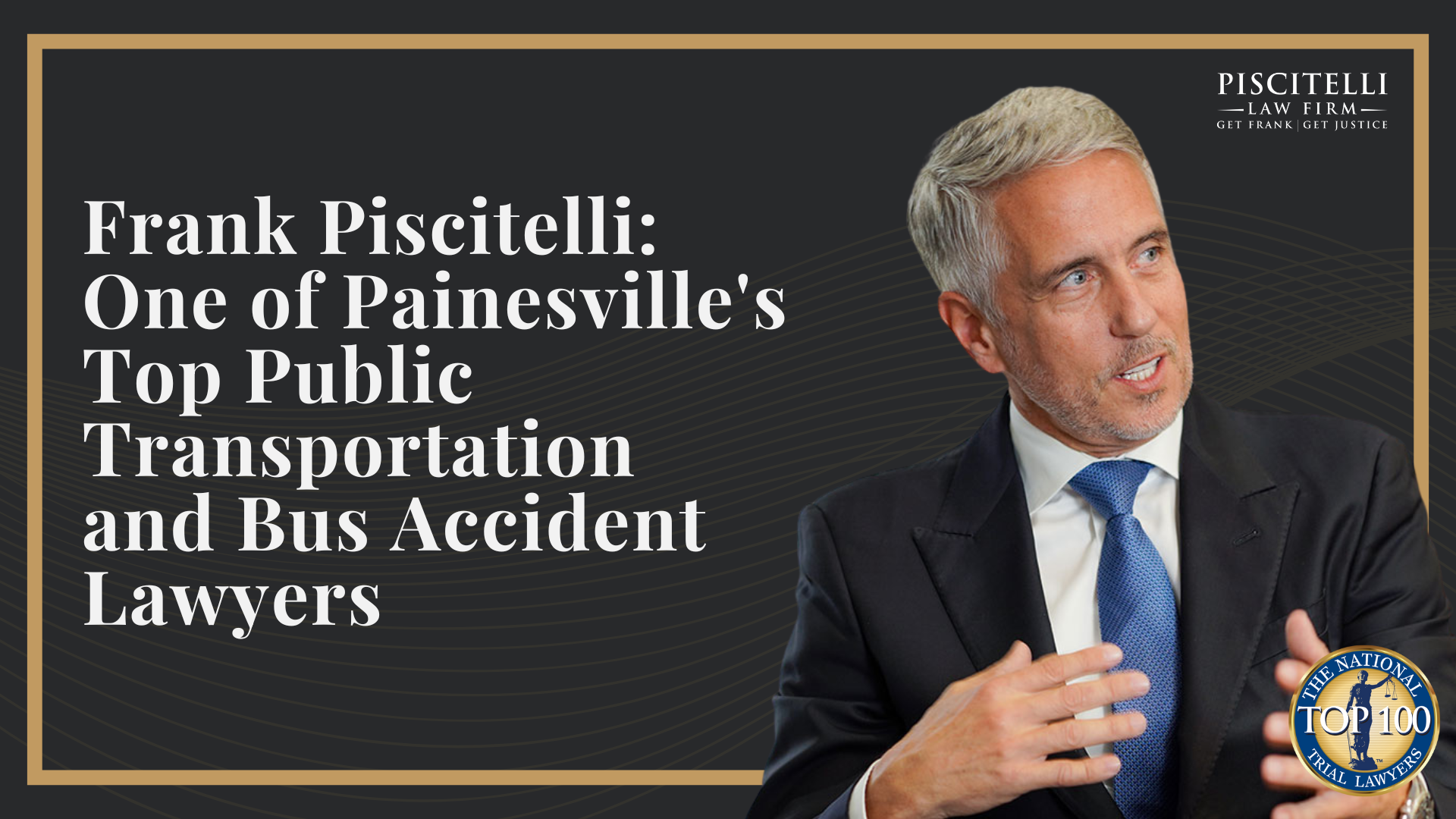Frank Piscitelli_ One of Painesville's Top Public Transportation and Bus Accident Lawyers