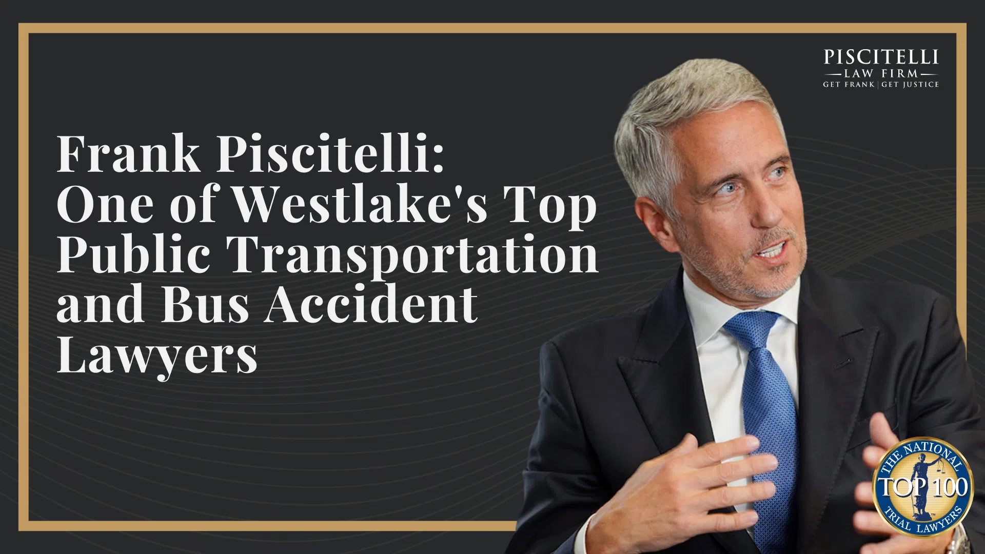 Frank Piscitelli_ One of Westlake's Top Public Transportation and Bus Accident Lawyers