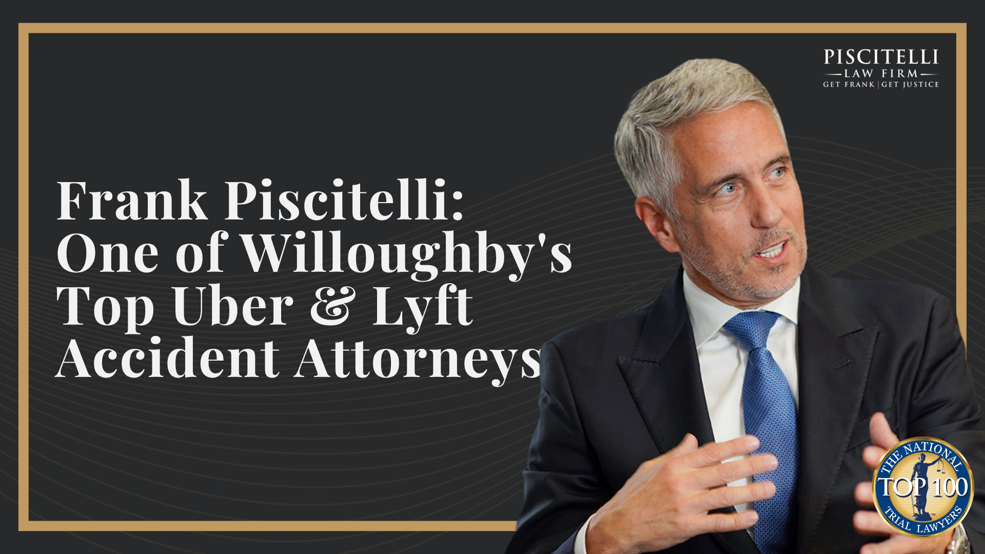 Frank Piscitelli_ One of Willoughby's Top Uber & Lyft Accident Attorneys