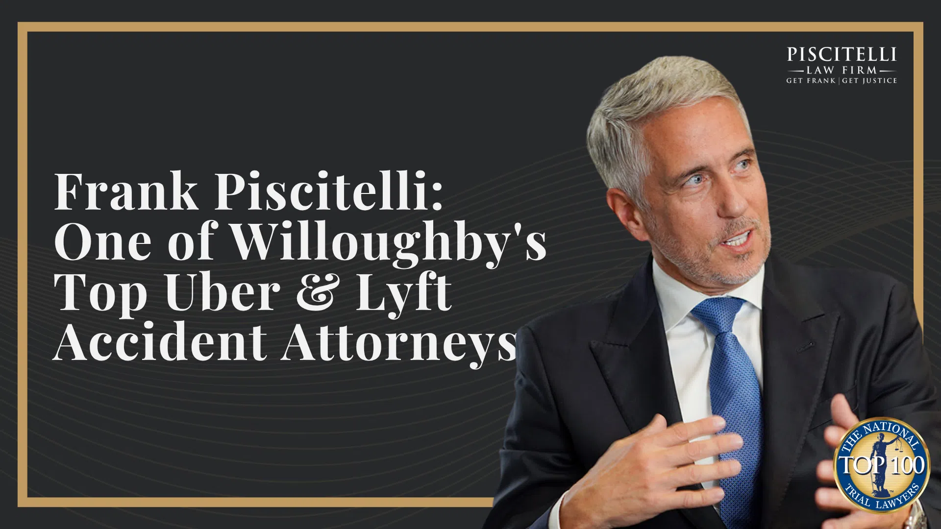 Frank Piscitelli_ One of Willoughby's Top Uber & Lyft Accident Attorneys
