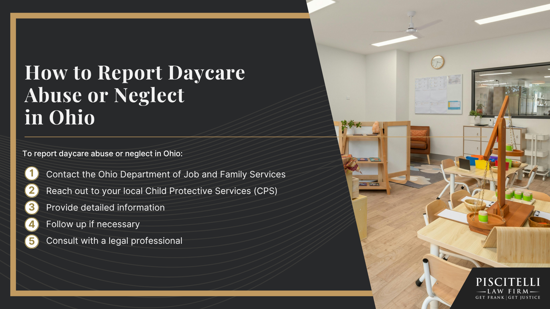 The Piscitelli Law Firm: Your North Olmsted Daycare
Injury Lawyer; Damages in Daycare Injury Lawsuits; Warning Signs of an Abusive Daycare Facility and How to Take Action; How to Report Daycare Abuse or Neglect in Ohio