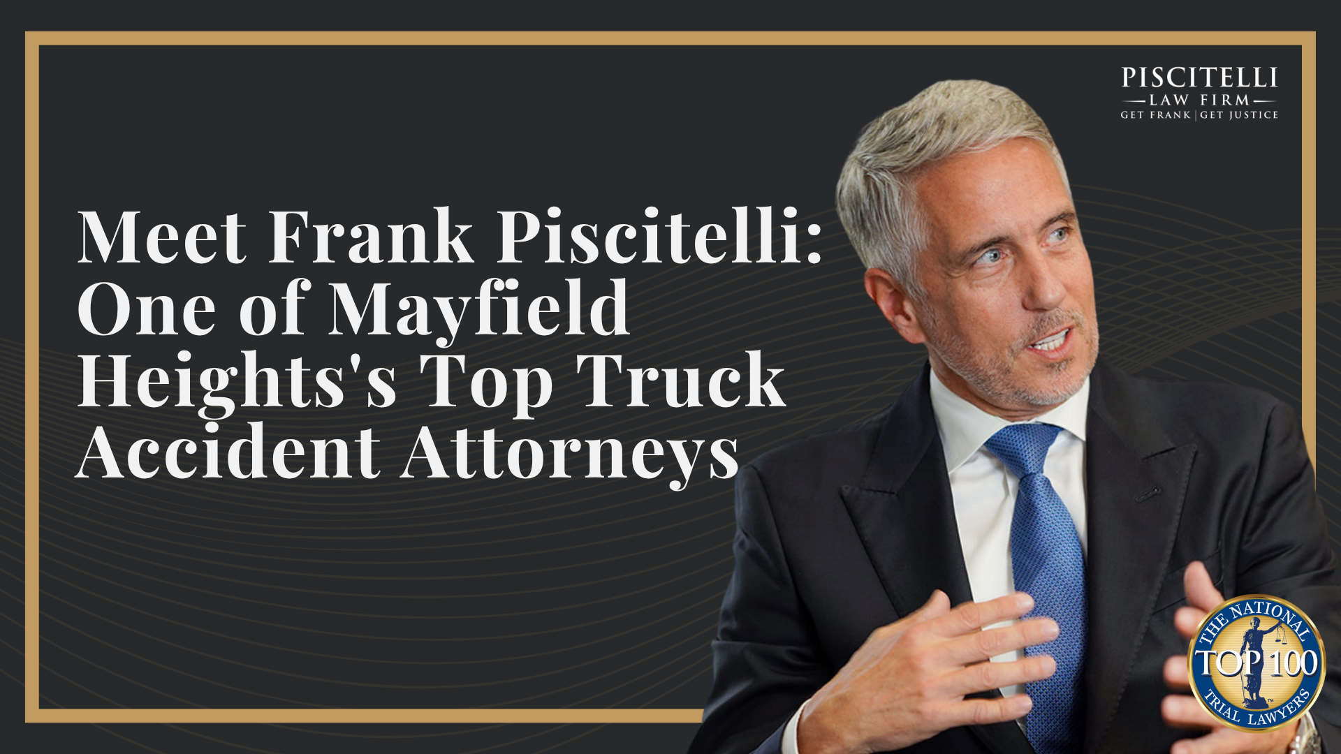 Meet Frank Piscitelli_ One of Mayfield Heights's Top Truck Accident Attorneys