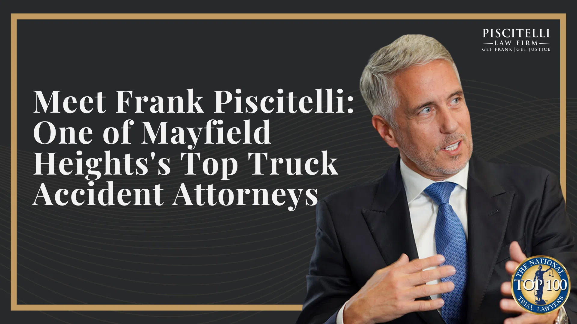 Meet Frank Piscitelli_ One of Mayfield Heights's Top Truck Accident Attorneys