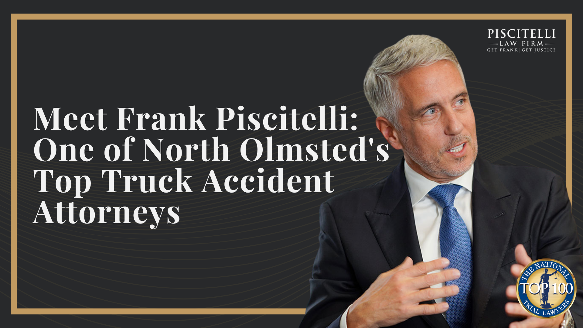 Meet Frank Piscitelli_ One of North Olmsted's Top Truck Accident Attorneys