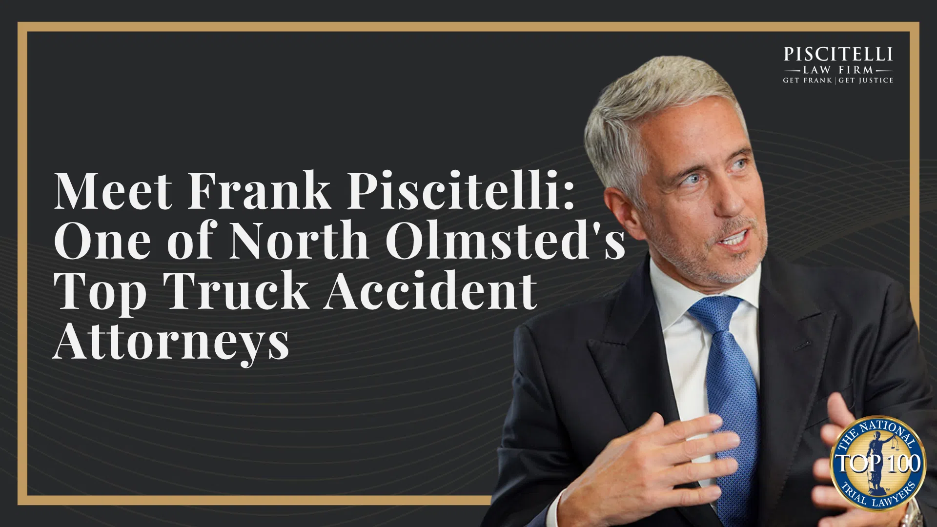 Meet Frank Piscitelli_ One of North Olmsted's Top Truck Accident Attorneys