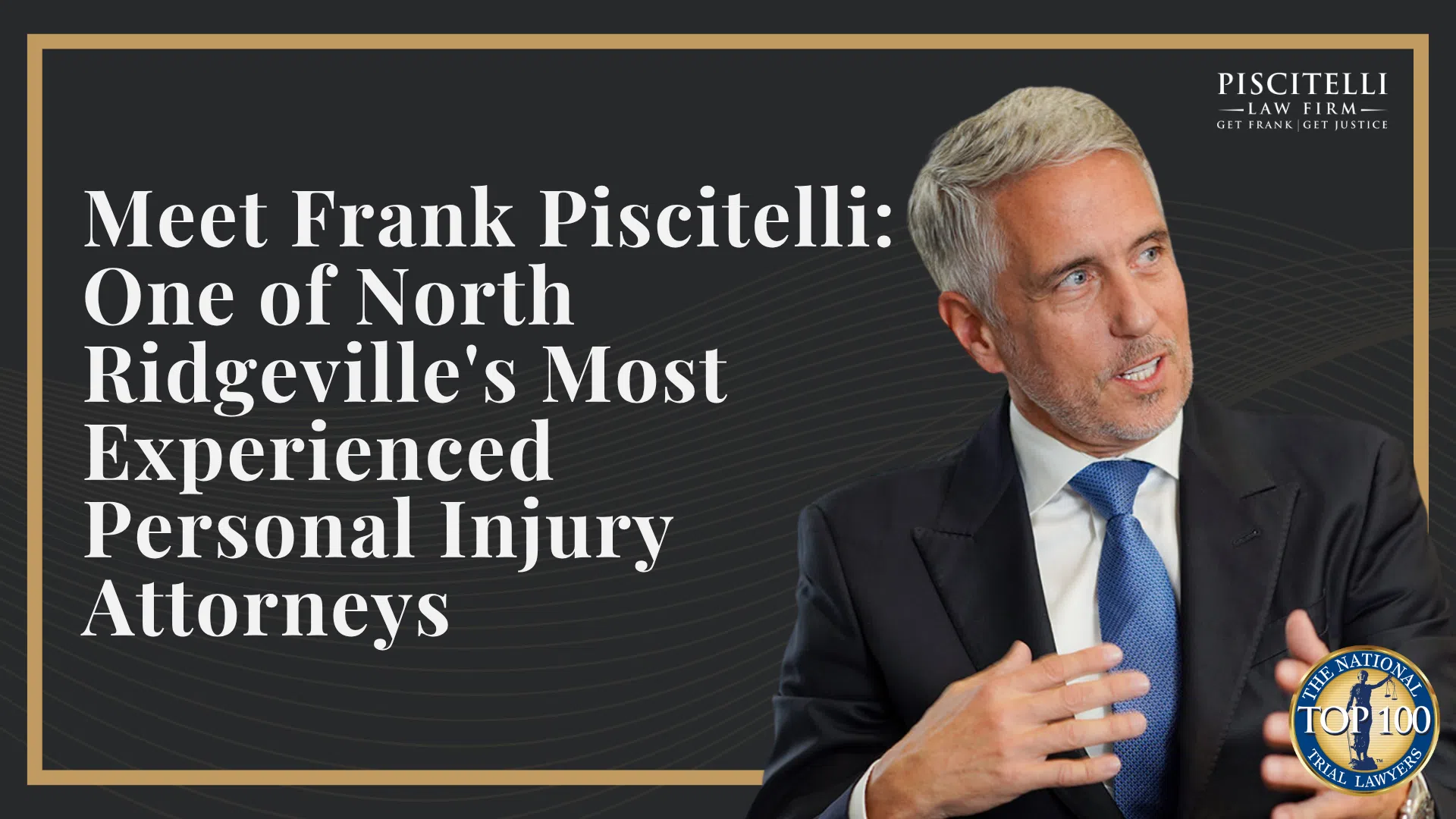 Meet Frank Piscitelli_ One of North Ridgeville's Most Experienced Personal Injury Attorneys
