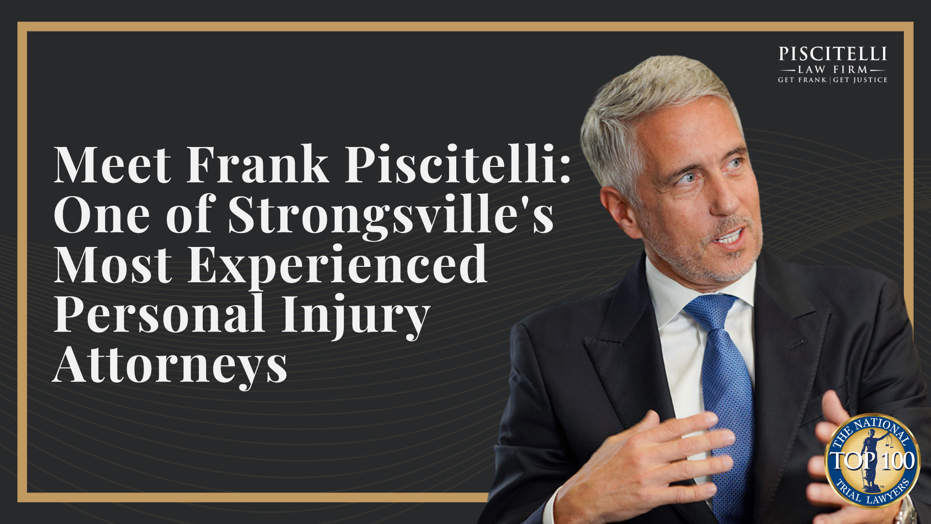Meet Frank Piscitelli_ One of Strongsville's Most Experienced Personal Injury Attorneys