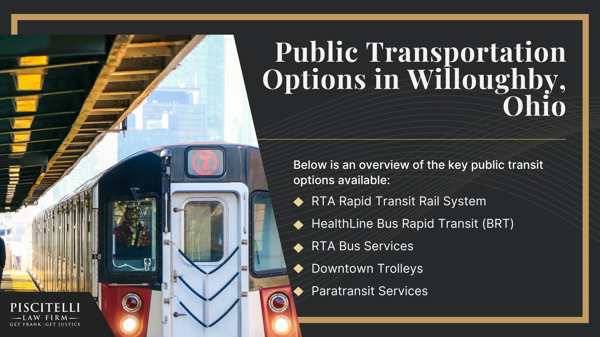 Frank Piscitelli_ One of Willoughby's Top Public Transportation and Bus Accident Lawyers; What to Do After a Public Transportation Accident in Willoughby, OH; Gather Evidence for a Public Transportation Injury Claim; Damages in a Public Transportation Accident Claim; Types of Public Transportation Accidents; Public Transportation Options in Willoughby, Ohio