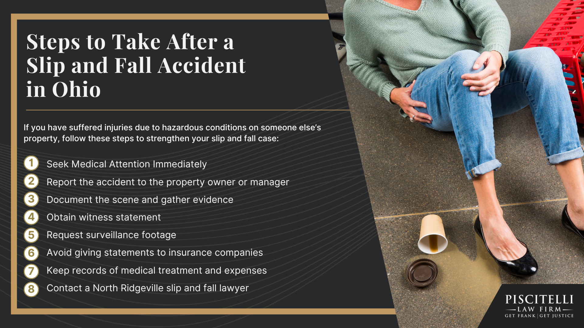 Meet Our Founder and Experienced Slip and Fall Attorney_ Frank Piscitelli; The Legal Process for Slip and Fall Claims in Ohio Explained; Gathering Evidence for a Slip and Fall Claim; Damages in a Slip and Fall Case; How to Prove Negligence in a Slip and Fall Case; Steps to Take After a Slip and Fall Accident in Ohio