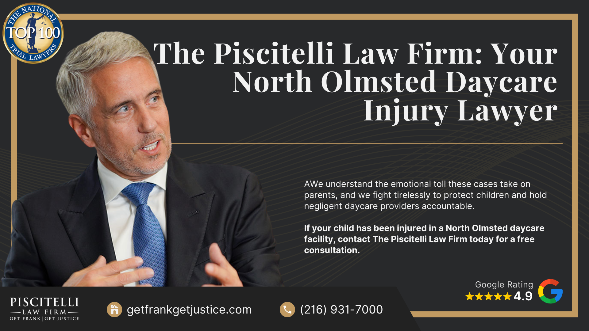 The Piscitelli Law Firm: Your North Olmsted Daycare
Injury Lawyer; Damages in Daycare Injury Lawsuits; Warning Signs of an Abusive Daycare Facility and How to Take Action; How to Report Daycare Abuse or Neglect in Ohio; Types of Abuse and Negligence in Daycare Centers; The Legal Process for Daycare Injury Cases in Ohio; Gathering Evidence for Daycare Abuse Cases; Do You Qualify for a Daycare Injury Lawsuit;  The Piscitelli Law Firm_ Your North Olmsted Daycare Injury Lawyer